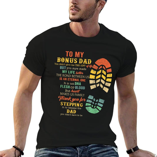 Bonus Dad Father&#39;s Day Gift From Stepdad For Daughter Son T-Shirt