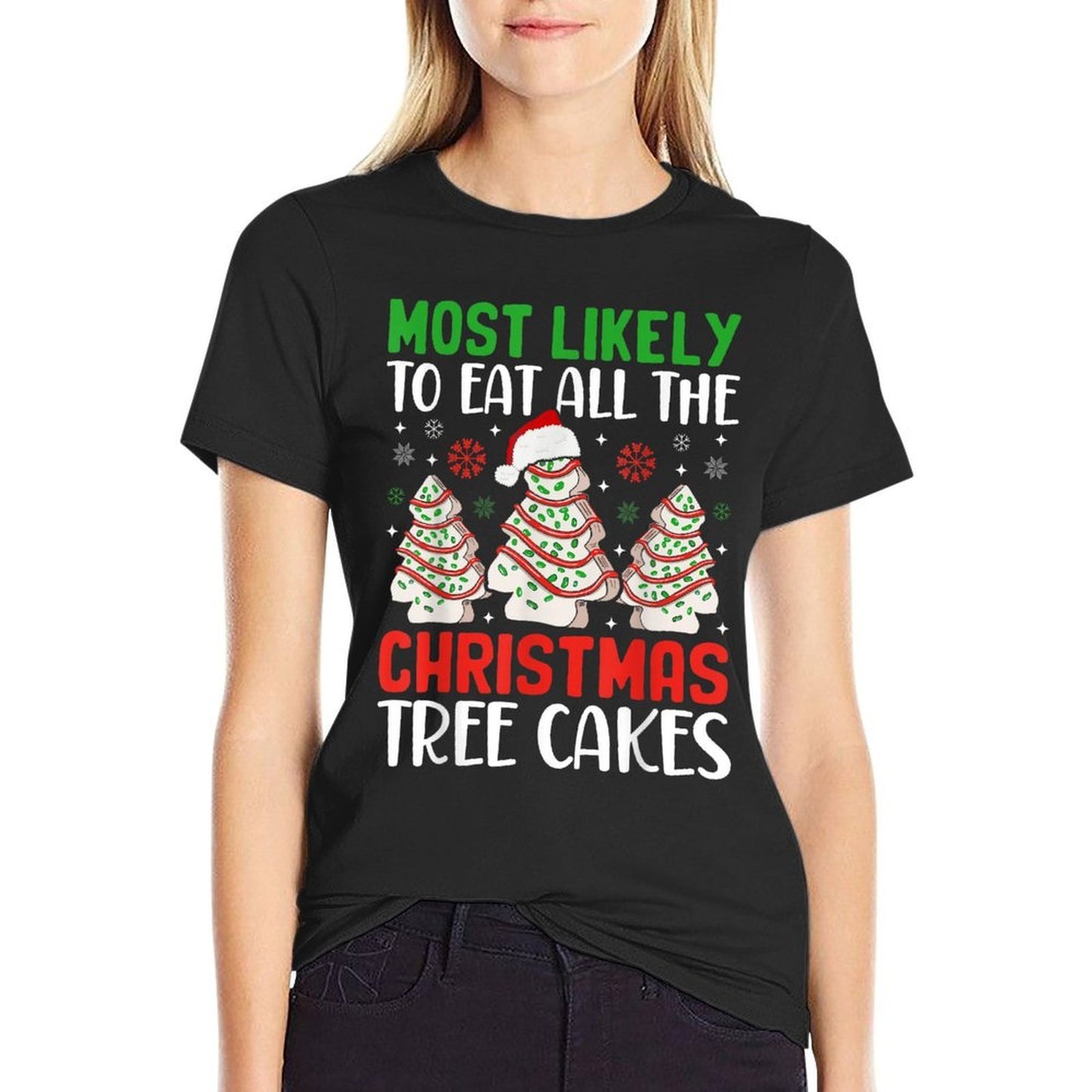 Most Likely To Eat All The Christmas Tree Cakes Debbie  Odor-resistant T-Shirt