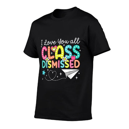 I Love You All Class Dismissed Teacher Last Day Of School  Heathered Texture T-Shirt