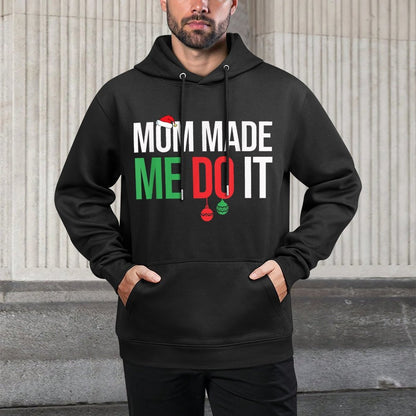 Family Christmas Pajamas Matching Mom Made Me Do It Shape Retention Hoodie