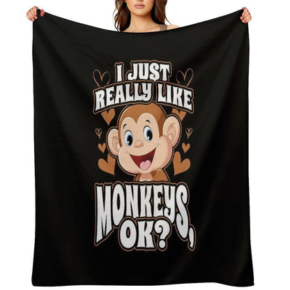 I Just Really Like Monkeys OK Throw Blanket