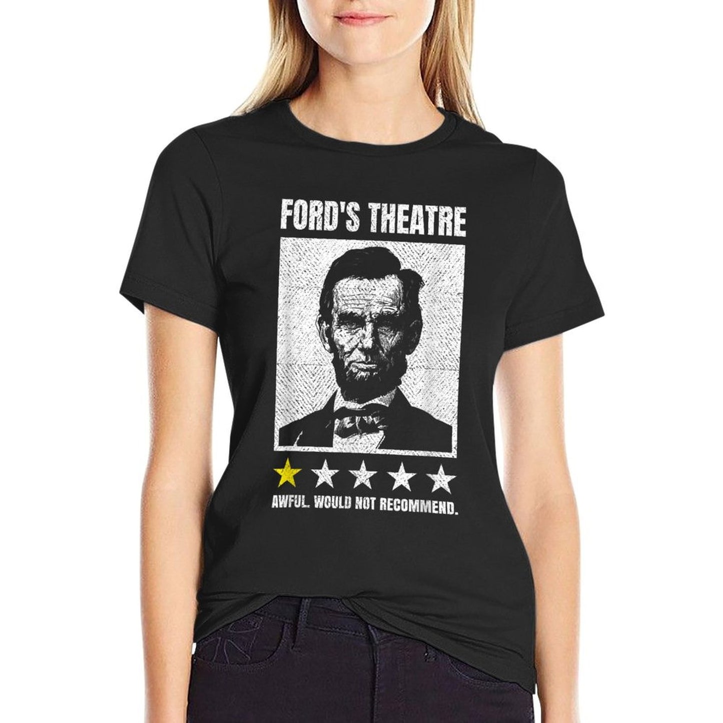 Abraham Lincoln Ford&#39;s Theatre Awful Would Not Recommend T-Shirt