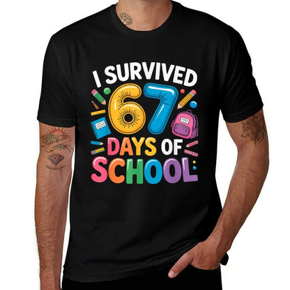 I Survived 67 Days of School Funny 67 Teachers Students Meme  Cotton T-Shirt