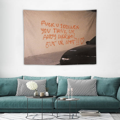 FCK U SKRILLEX YOU THINK UR ANDY WARHOL BUT UR NOT!! ˂3 Tapestry