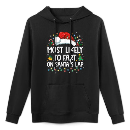 Most Likely To Fart On Santas Lap Family Christmas Holiday Pilling-Resistant Hoodie
