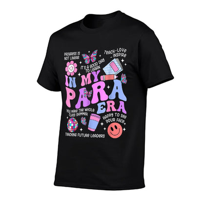In My Para Era Paraprofessional Paraeducator Back To School T-Shirt