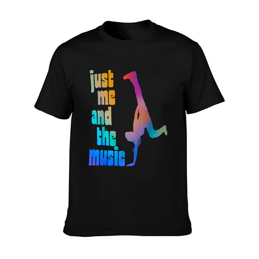 Dance Recital Gift For Boys - Just Me And The Music T-Shirt