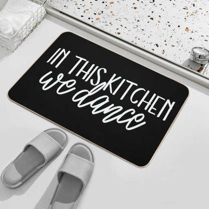 In This Kitchen We Dance Bath Mat