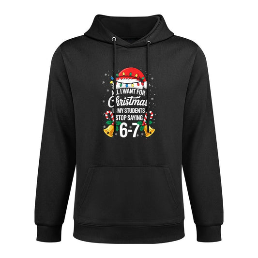 Stop Saying 6-7 Funny Teacher Students 67 Christmas Meme 6 7 Breathable Fabric Hoodie