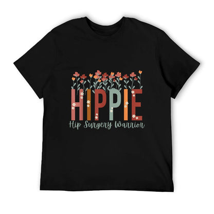 Hippie Hip Surgery Warrior Floral Hip Replacement Recovering T-Shirt