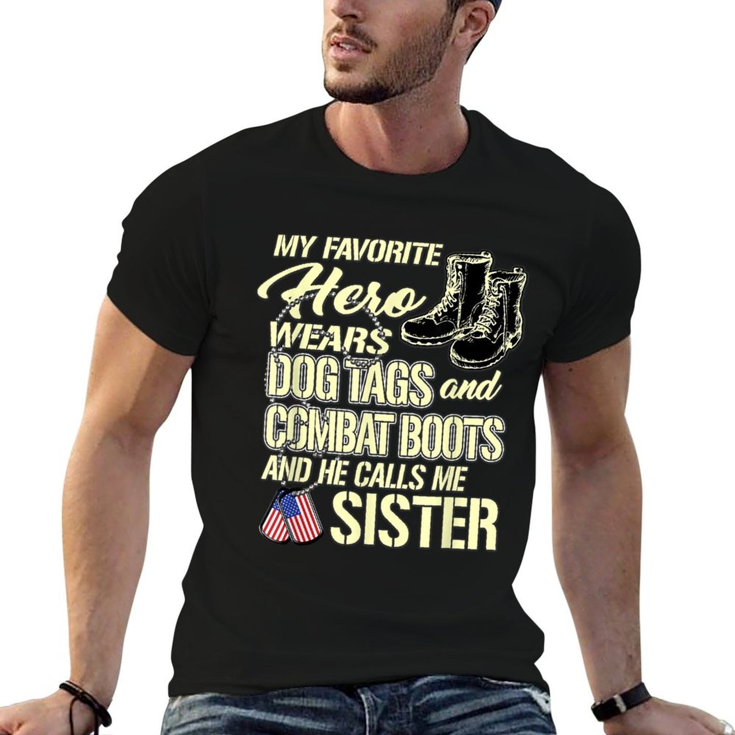 Hero Wears Dog Tags Combat Boots Proud Military Sister Gift T-Shirt