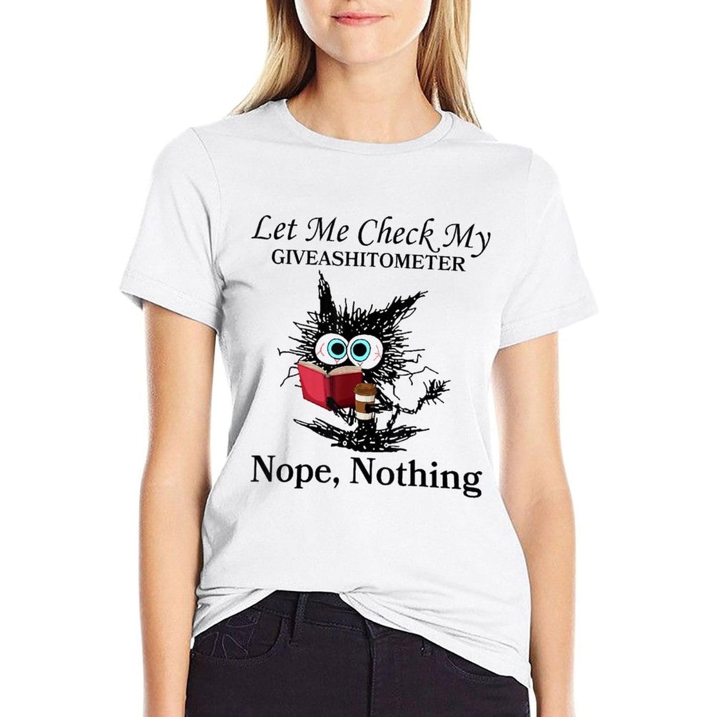Let Me Check My Giveashitometer Nope Nothing Black Cat  High-quality Stitching T-Shirt