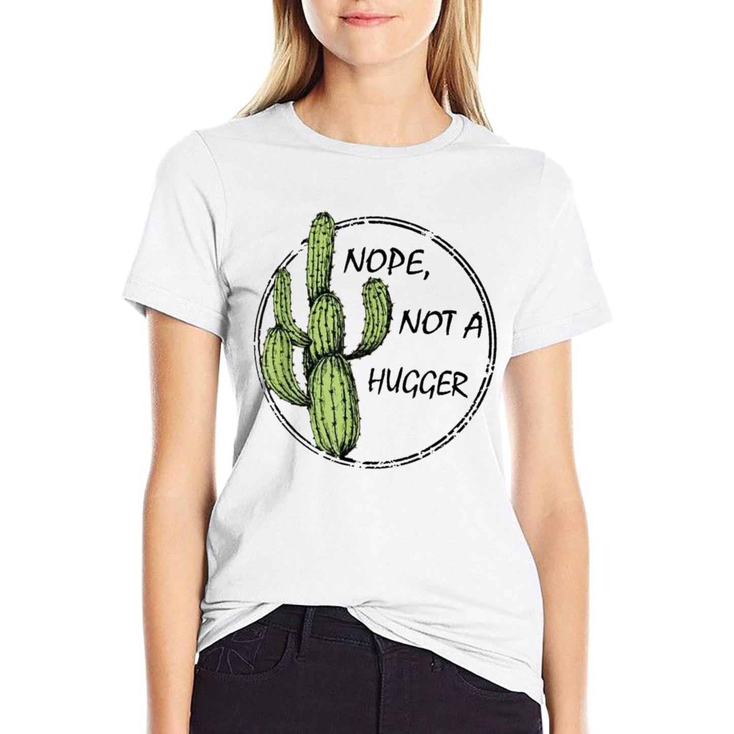 Nope Not A Hugger Funny T  Graphic-printed T-Shirt