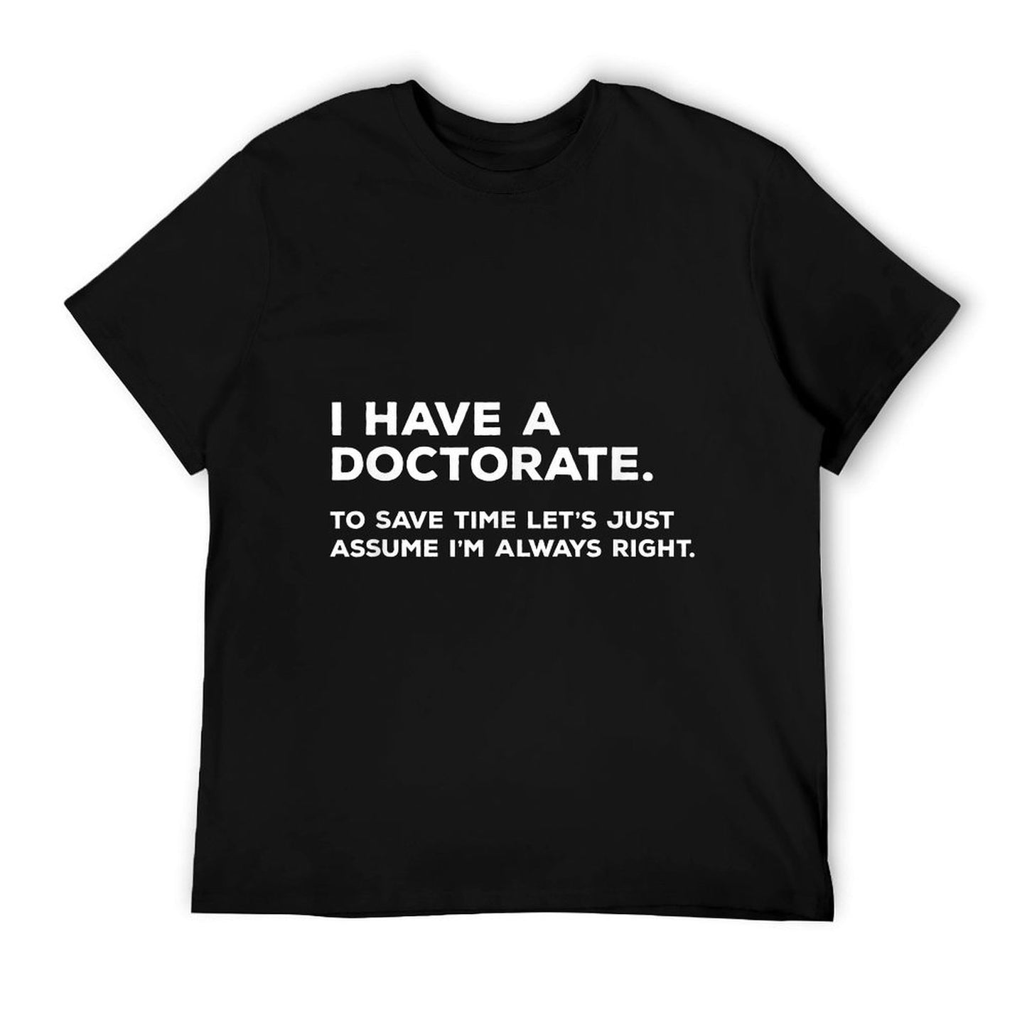 PhD T Shirt Doctorate Graduation Gifts T-Shirt