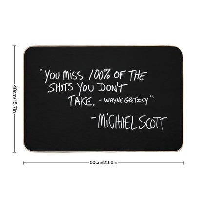 You Miss 100 of The Shots You Don't Take Bath Mat