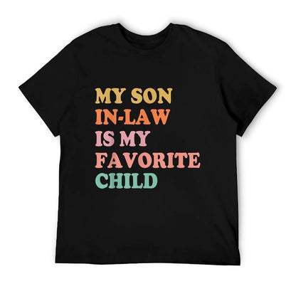 My Son In Law Is My Favorite Child Mothers Day Mother in Law T-Shirt