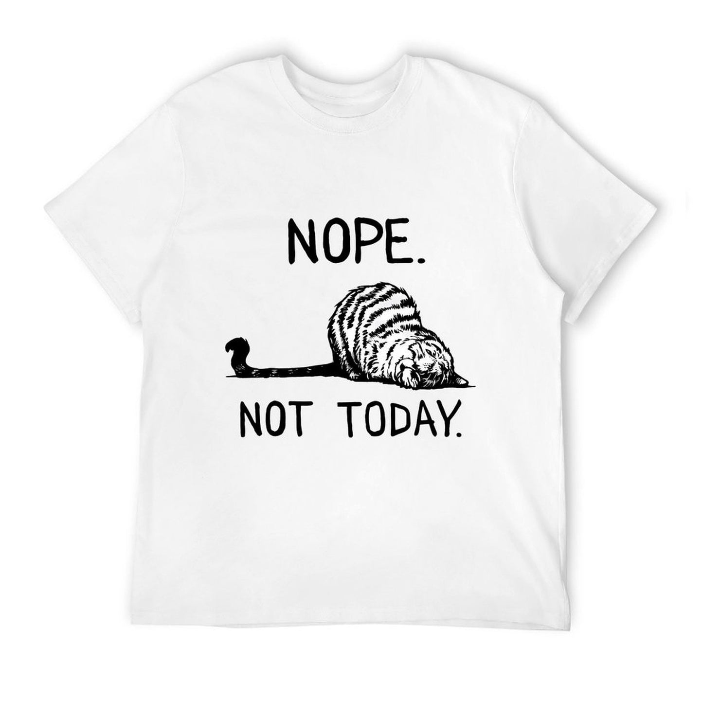 Lazy Cat Nope Not Today Funny Cat Lover Love Cats Funny Cat  Cotton T-Shirt