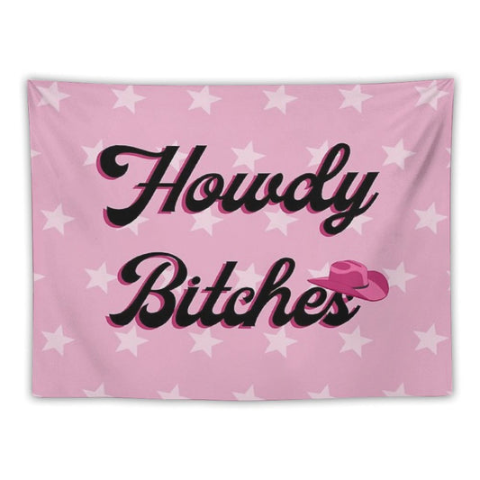 Howdy Bitches Tapestry