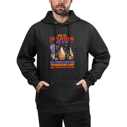 Due to Inflation This Is My Halloween Costume Thanksgiving Versatile Streetwear Hoodie