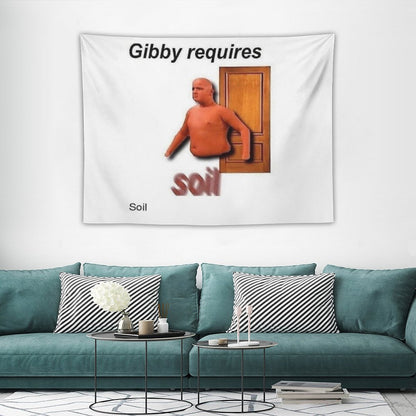 Gibby Requires Soil Tapestry
