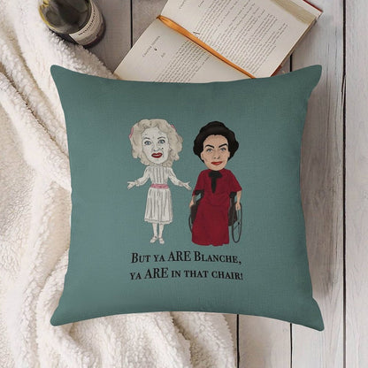 Whatever Happened to Baby Jane, Bette Davis, Joan Crawford Inspired Illustration. But You Are in That Chair Blanche Hudson Linen Throw Pillow Cover