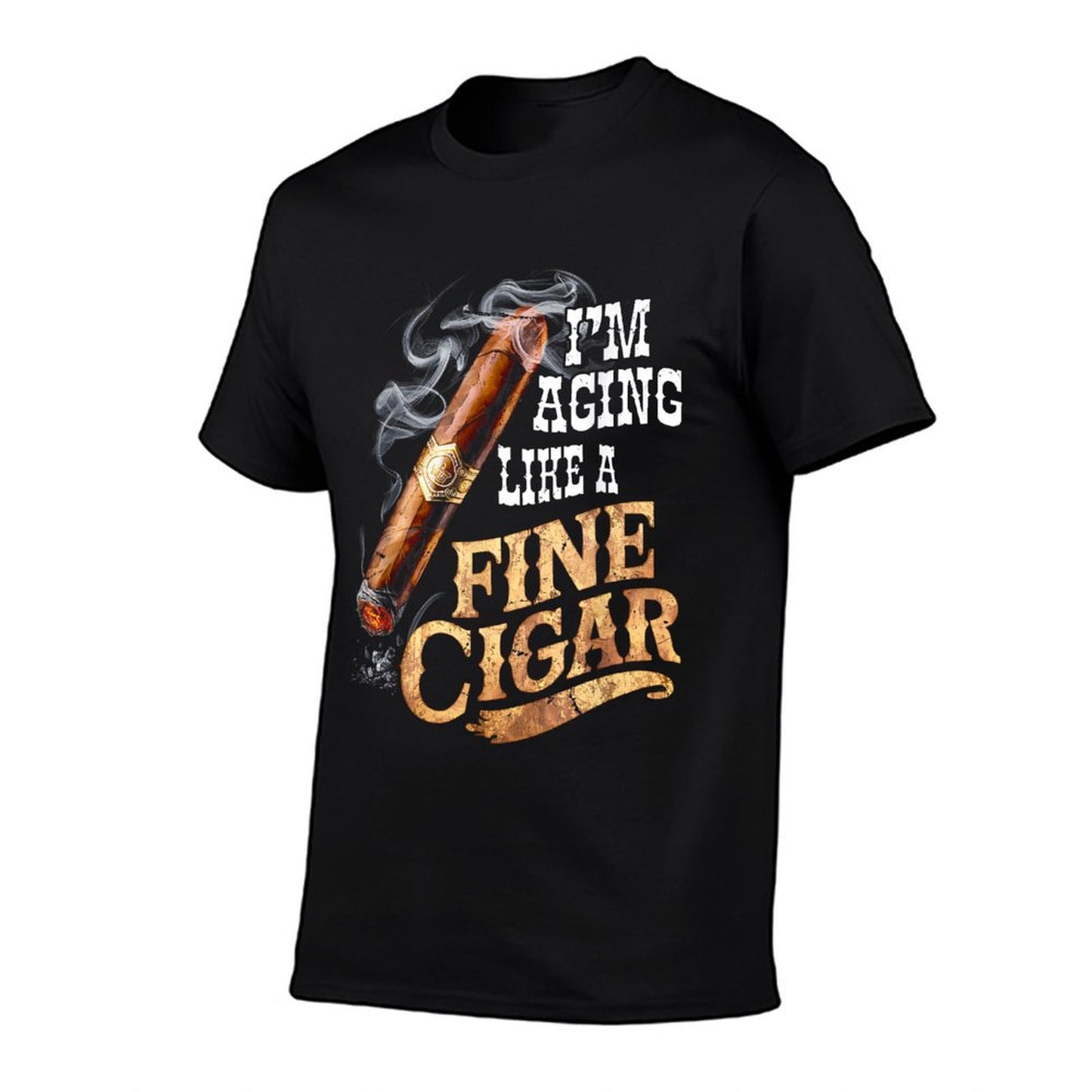 I&#39;m Aging Like A Fine Cigar Funny Fathers Day Dad Idea Adult T-Shirt