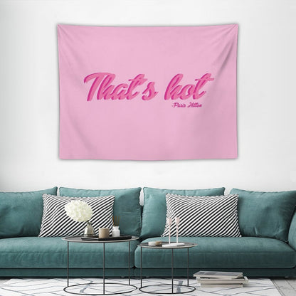 That's Hot Paris Hilton Text Print Tapestry