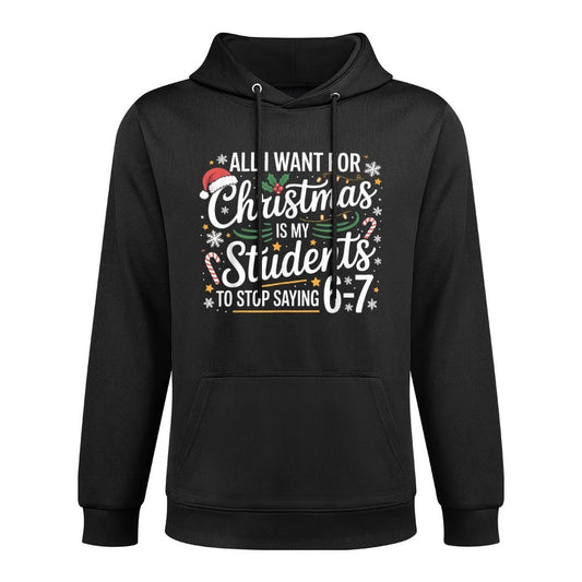 Students Saying 6-7 67 Six Seven Funny Teacher Christmas 67 Shrink-Resistant Hoodie