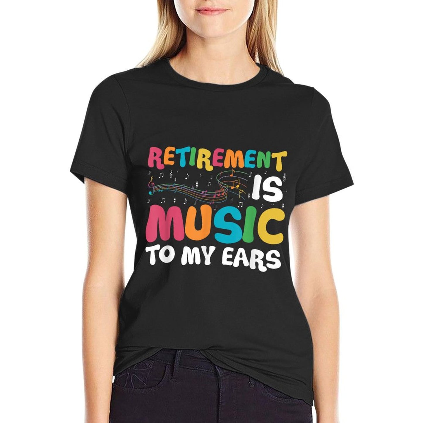 Retirement Is Music To My Ears Retired Music Teacher T-Shirt