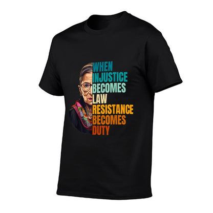 When Injustice Becomes Law Resistance Becomes Duty RBG Quote  Lightweight T-Shirt