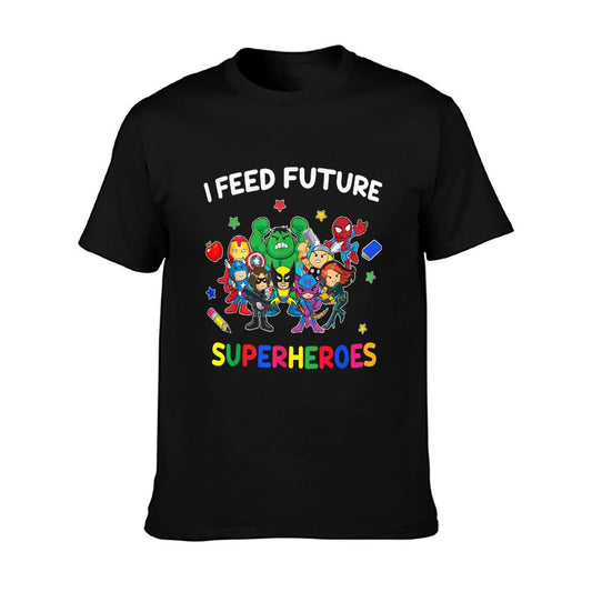 I Feed Future Super Heroes Gift Teaching Mother Day T-Shirt