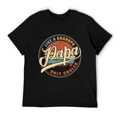 PAPA Like A Grandpa ONLY COOLER Funny Dad Papa Definition T-Shirt
