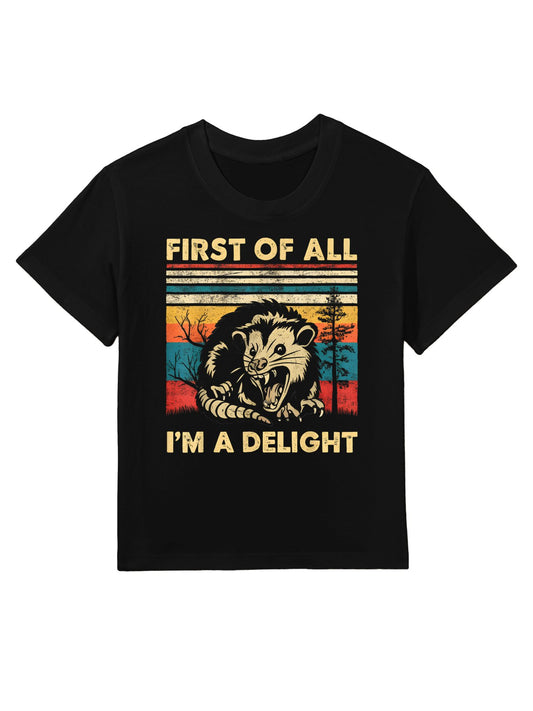 First Of All I'm A Delight Sarcastic Angry Opossum Possum, Small, Black Kids T-Shirt