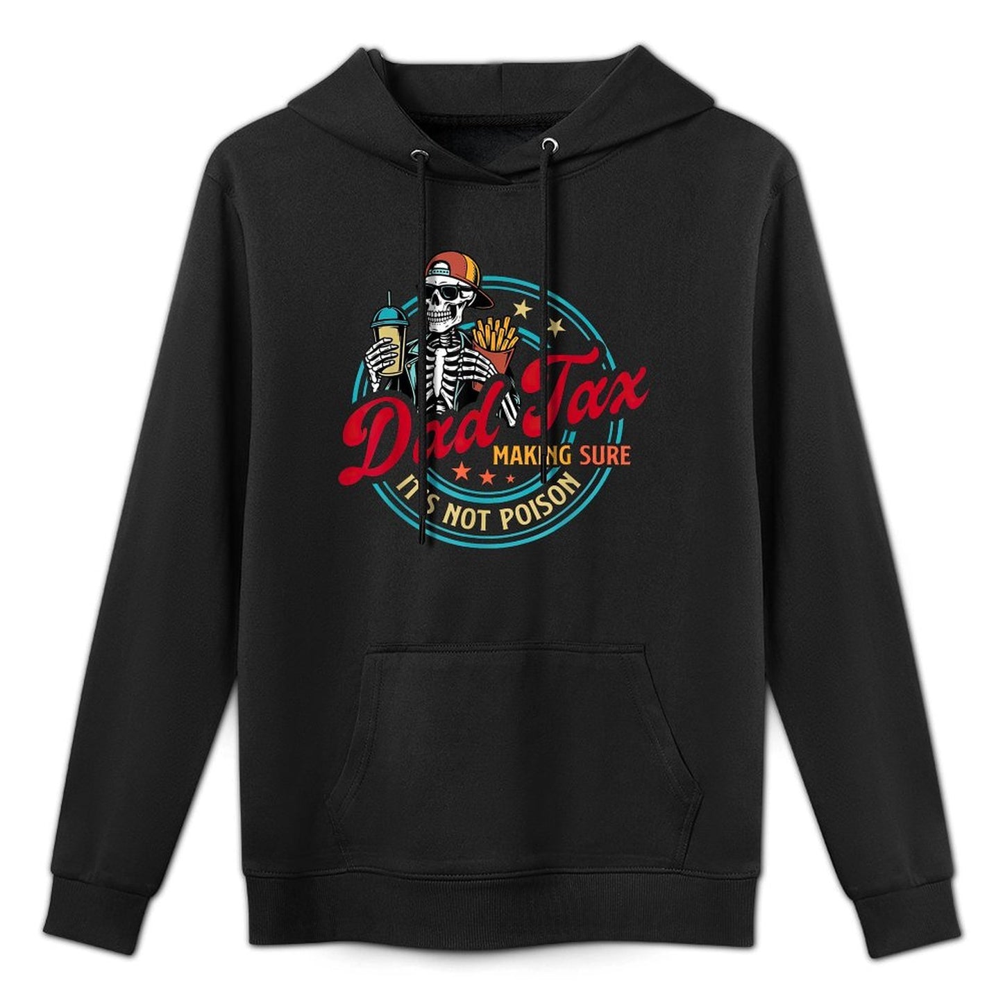 Dad Tax Making Sure It's Not Poison Fathers Day Humorous Moisture-Wicking Hoodie