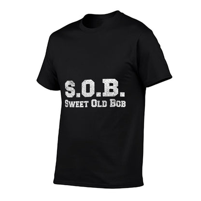 Funny Bob Design SOB T Shirt Sweet Old Bob T-Shirt