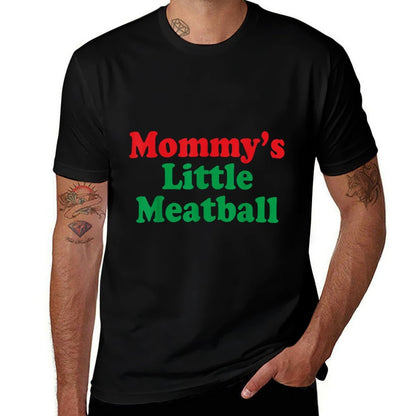 Mommys Little Meatball Italian  Fade-proof Color T-Shirt