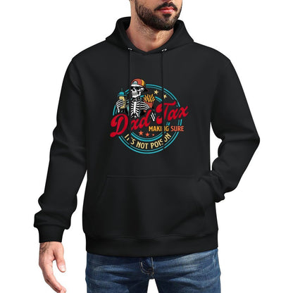 Dad Tax Making Sure It's Not Poison Fathers Day Humorous Moisture-Wicking Hoodie