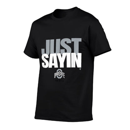 Julian Sayin - Just Sayin (Red) - Ohio State Football  Classic T-Shirt