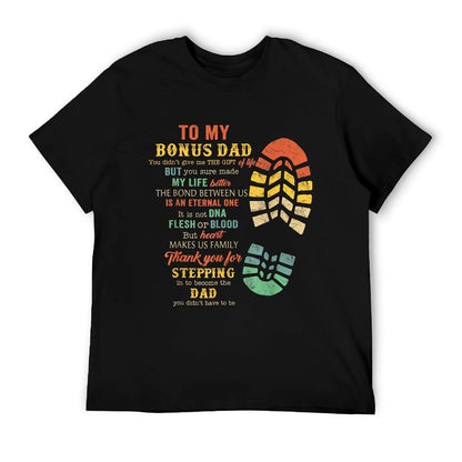 Bonus Dad Father&#39;s Day Gift From Stepdad For Daughter Son T-Shirt