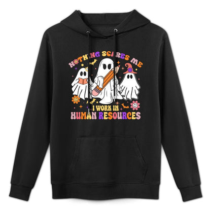 Nothing Scares Me Human Resources - HR Manager Halloween Machine Washable Hoodie