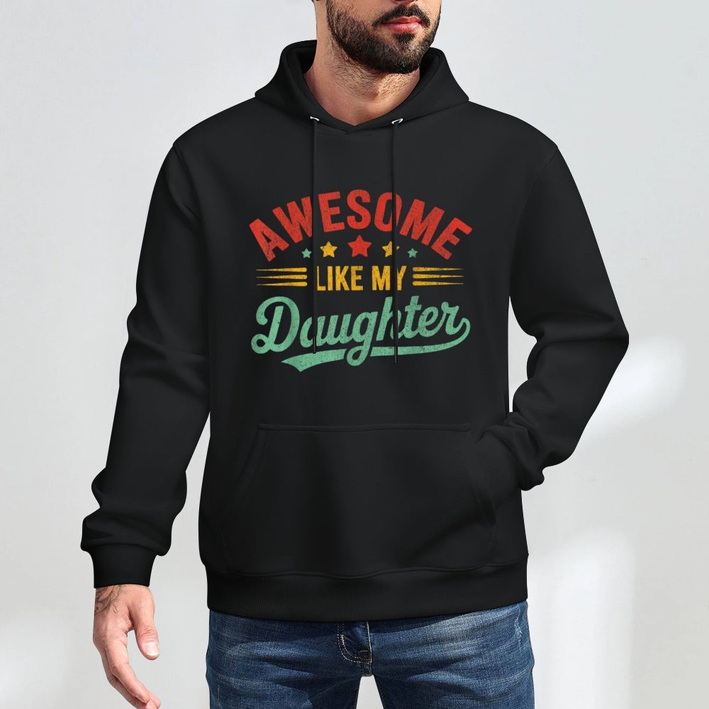 Awesome Like My Daughter Dad Gifts Men Funny Fathers Day Dad Versatile Streetwear Hoodie