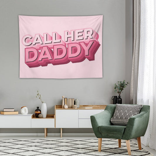 Call Her Daddy Tapestry
