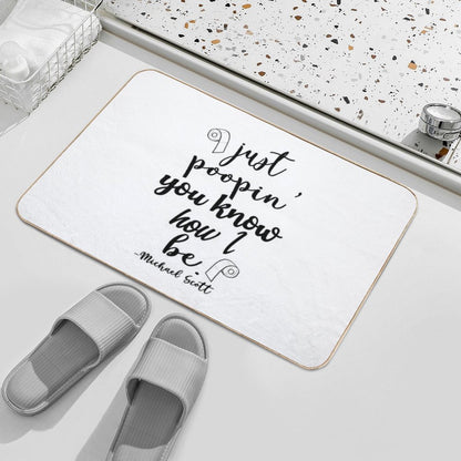 Just Poopin' You Know How I Be Tshirt Bath Mat