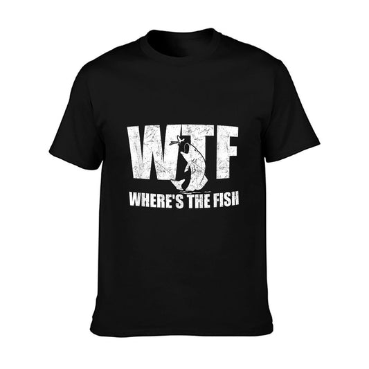 WTF Where&#39;s The Fish Men&#39;s Funny Fishing Gifts Fathers Day T-Shirt