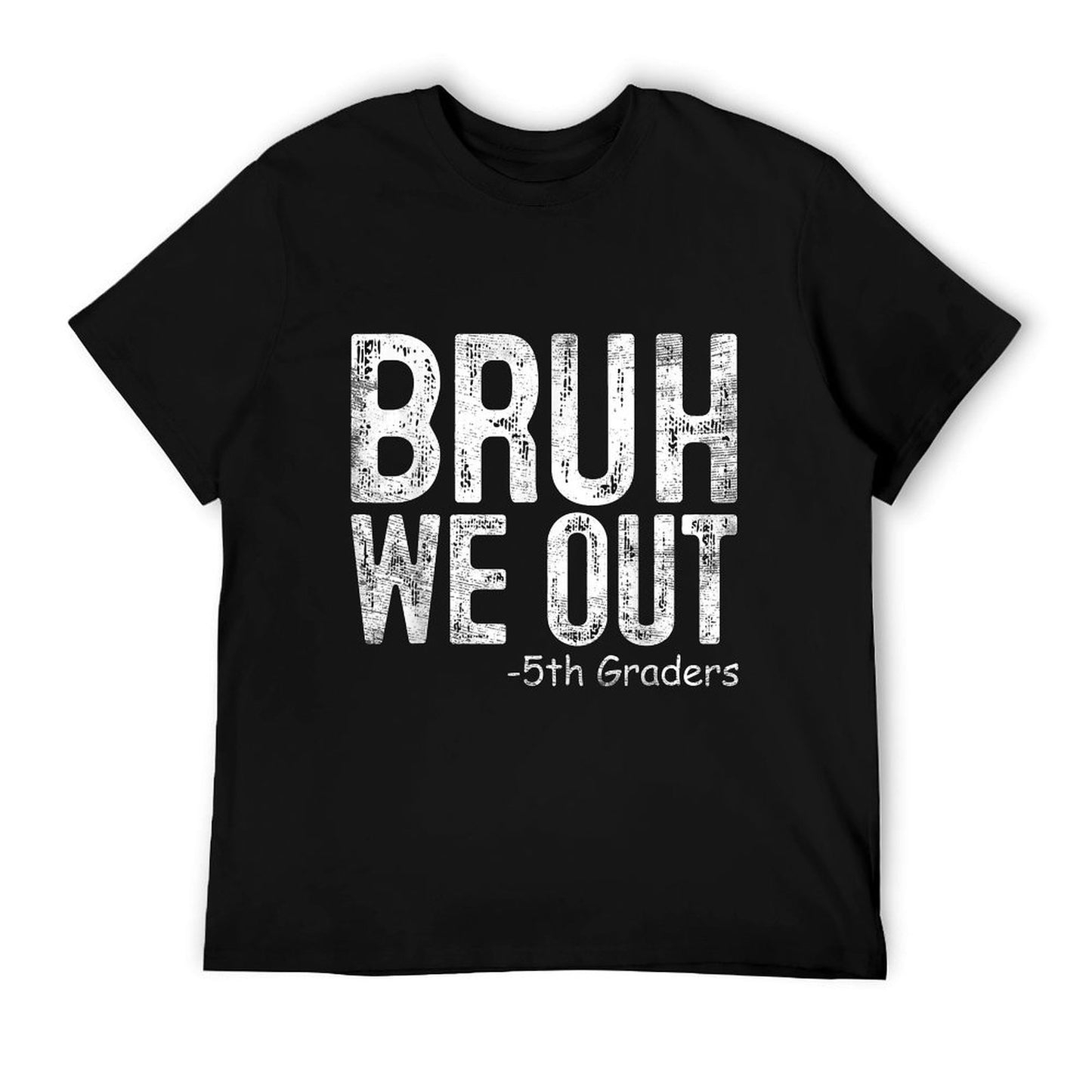 Bruh We Out 5th Graders Fifth Grade Graduation Class Of 2024 T-Shirt