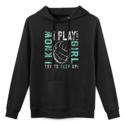Volleyball T Forn Girls - Play Like A Girl Moisture-Wicking Hoodie