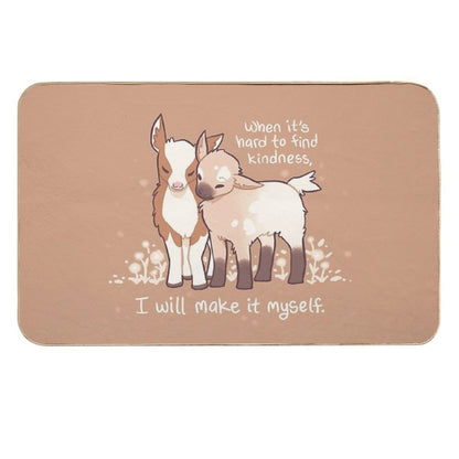 When It's Hard to Find Kindness, I Will Make It Myself Baby Goats  Odorless Bath Mat