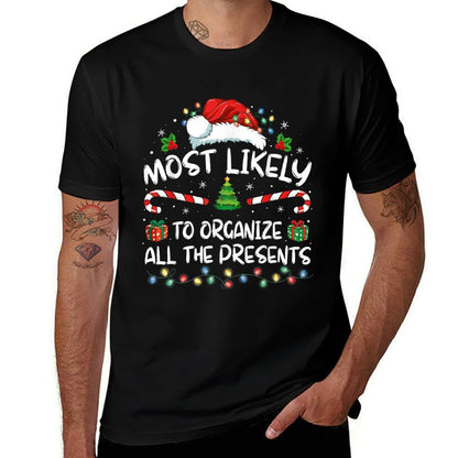 Most Likely To Organize All The Presents Family Christmas  Versatile T-Shirt
