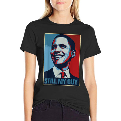 Obama Shirt Still My Guy Barack Obama Gift T-Shirt