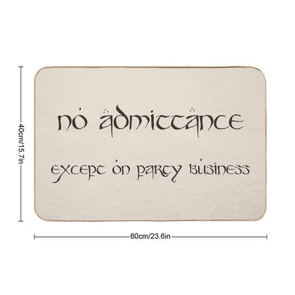 No Admittance Except on Party Business Bath Mat